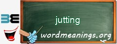 WordMeaning blackboard for jutting